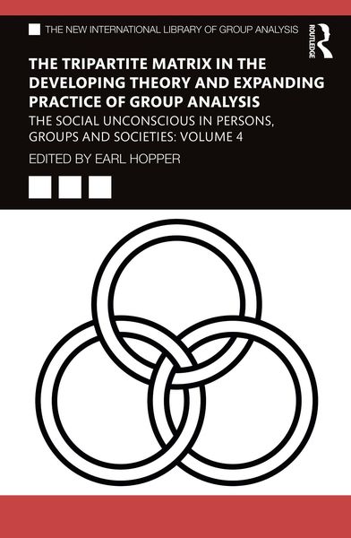 Produktbild: The Tripartite Matrix in the Developing Theory and Expanding Practice of Group Analysis