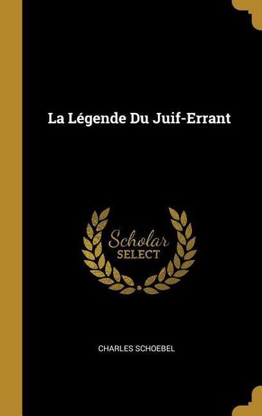 Produktbild: La L&eacute;gende Du Juif-Errant