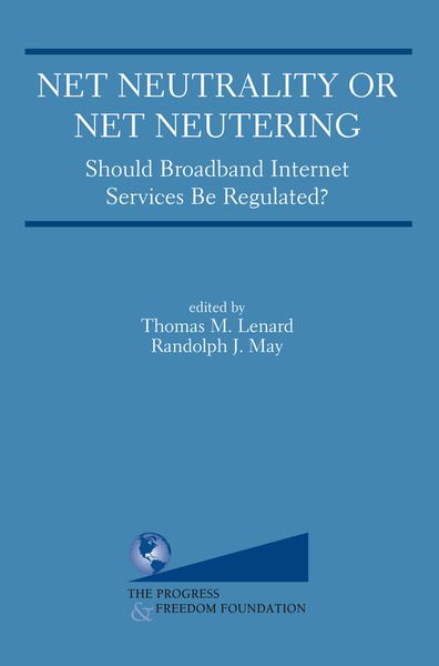 Produktbild: Net Neutrality or Net Neutering: Should Broadband Internet Services Be Regulated