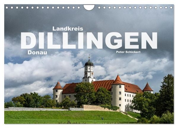 Landkreis Dillingen Donau (Wandkalender 2025 DIN A4 quer), CALVENDO Monatskalender