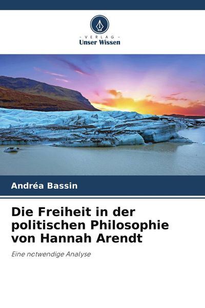 Produktbild: Die Freiheit in der politischen Philosophie von Hannah Arendt