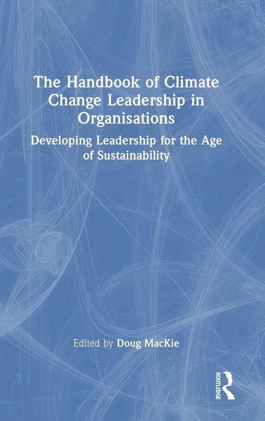 Produktbild: The Handbook of Climate Change Leadership in Organisations