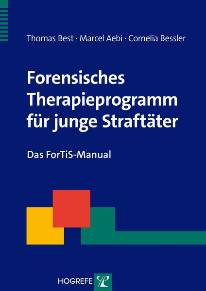 Produktbild: Forensisches Therapieprogramm f&uuml;r junge Straft&auml;ter