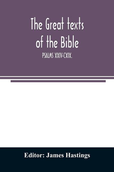 Produktbild: The great texts of the Bible; PSALMS XXIV-CXIX.