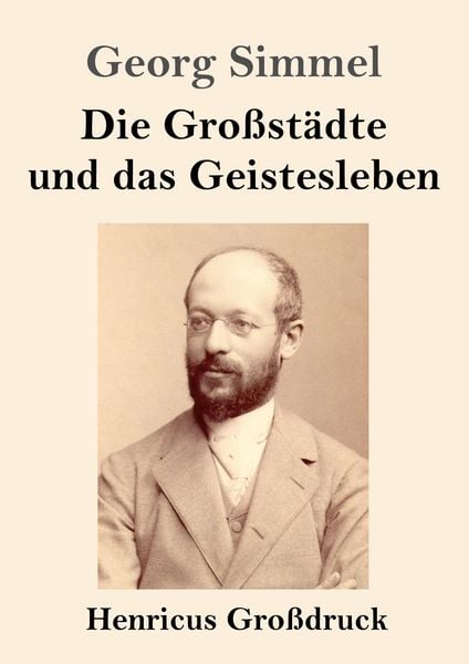 Produktbild: Die Gro&szlig;st&auml;dte und das Geistesleben (Gro&szlig;druck)