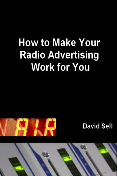 Produktbild: How To Make Your Radio Advertising Work For You