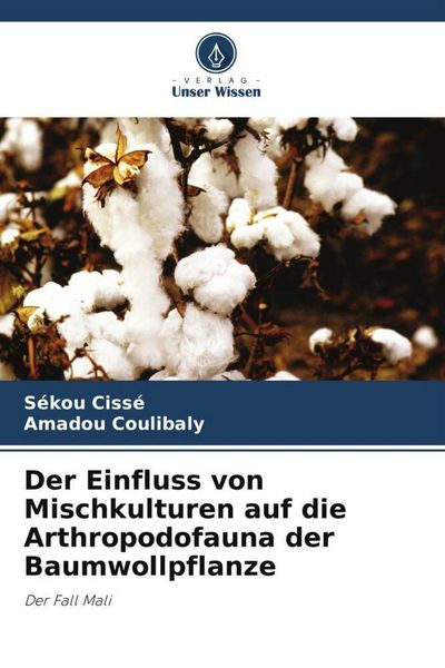 Produktbild: Der Einfluss von Mischkulturen auf die Arthropodofauna der Baumwollpflanze