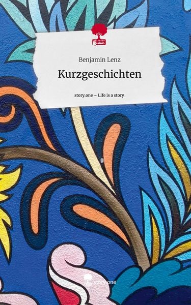 Produktbild: Kurzgeschichten. Life is a Story - story.one