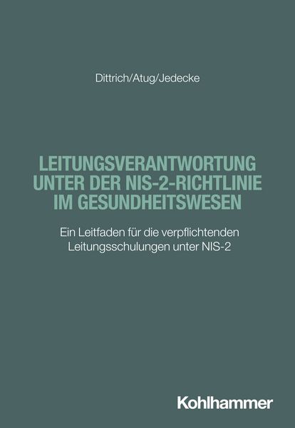 Produktbild: Leitungsverantwortung unter der NIS-2-Richtlinie im Gesundheitswesen