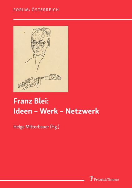 Produktbild: Franz Blei: Ideen - Werk - Netzwerk