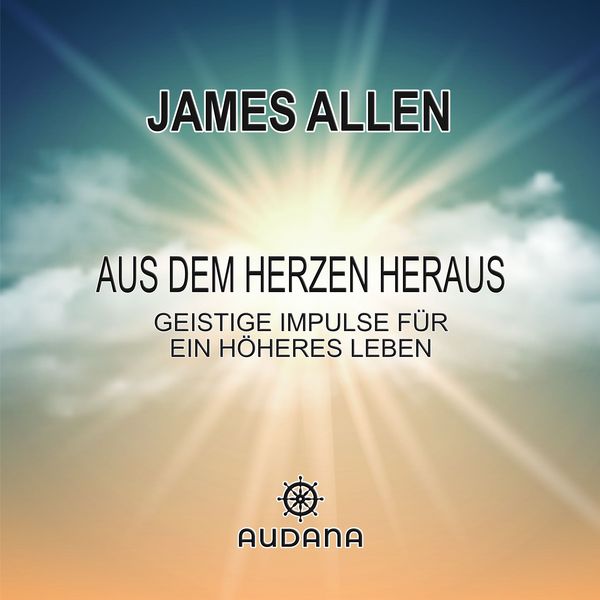 Produktbild: James Allen - Aus dem Herzen heraus