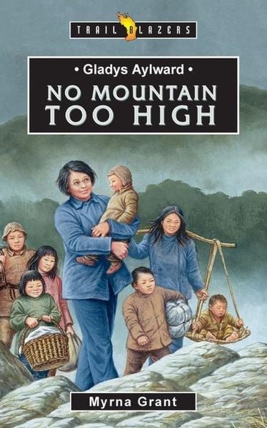 Produktbild: Gladys Aylward: No Mountain Too High