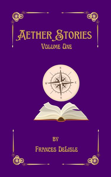 Produktbild: Aether Stories: Volume One (Tales from the Aether, #1)
