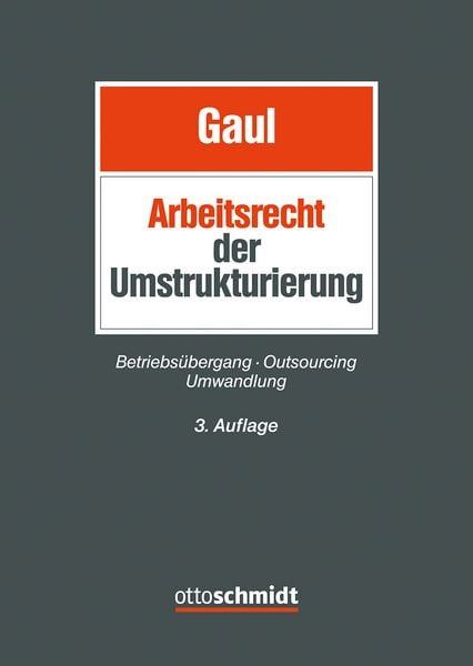 Produktbild: Das Arbeitsrecht der Umstrukturierung