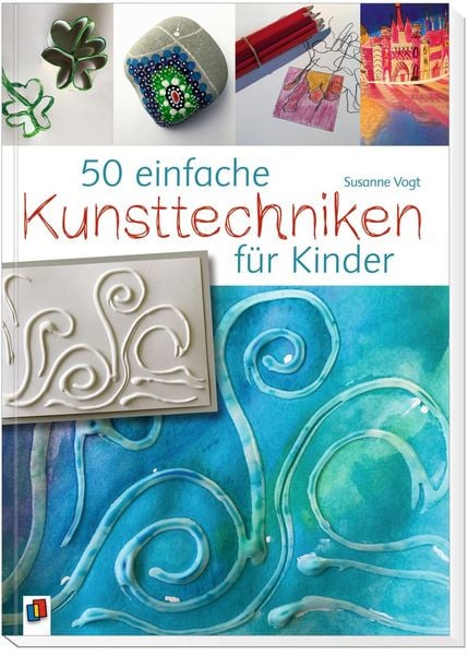 Produktbild: 50 einfache Kunsttechniken f&uuml;r Kinder