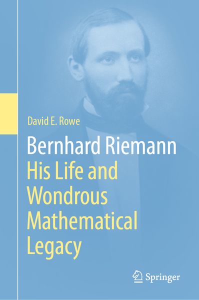 Produktbild: Bernhard Riemann: His Life and Wondrous Mathematical Legacy