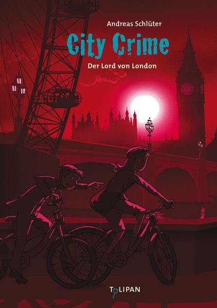 City Crime - Der Lord von London, Gebundene Ausgabe von Andreas Schlüter, Tulipan, 978-3-86429-432-7