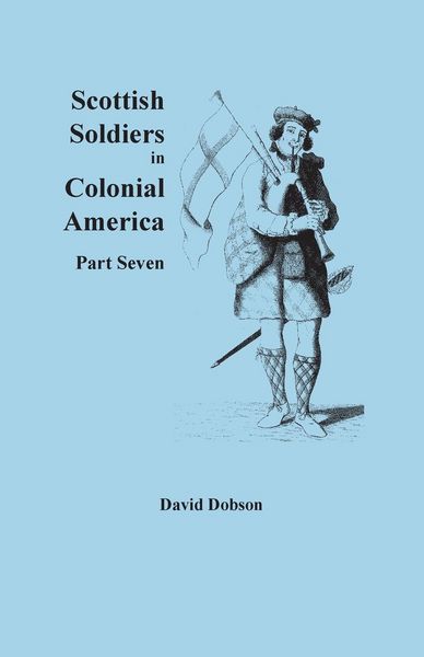 Produktbild: Scottish Soldiers in Colonial America, Part Seven