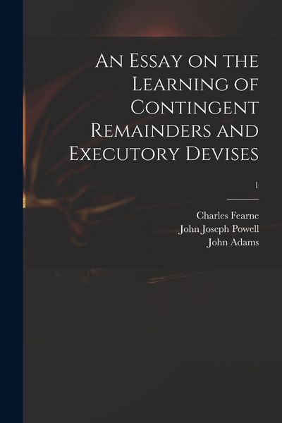 Produktbild: An Essay on the Learning of Contingent Remainders and Executory Devises; 1