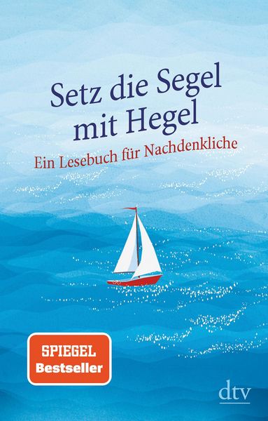 Produktbild: Setz die Segel mit Hegel