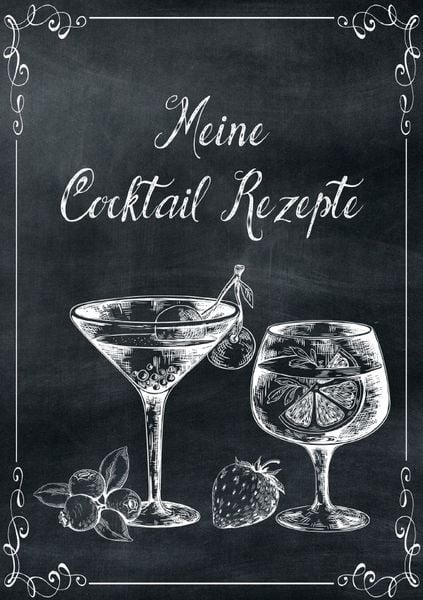 Produktbild: Meine Cocktail Rezepte: Rezeptbuch zum Selberschreiben - Cocktail Rezept Notizbuch - Rezeptbuch zum Selbst Schreiben