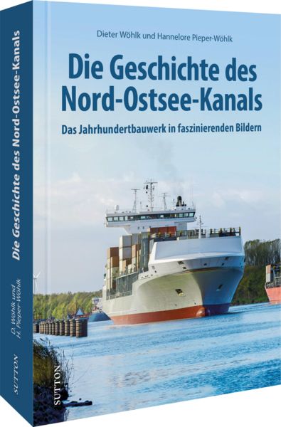 Produktbild: Die Geschichte des Nord-Ostsee-Kanals