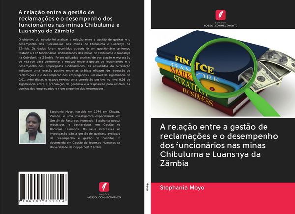 Produktbild: A rela&ccedil;&atilde;o entre a gest&atilde;o de reclama&ccedil;&otilde;es e o desempenho dos funcion&aacute;rios nas minas Chibuluma e Luanshya da Z&acirc;mbia