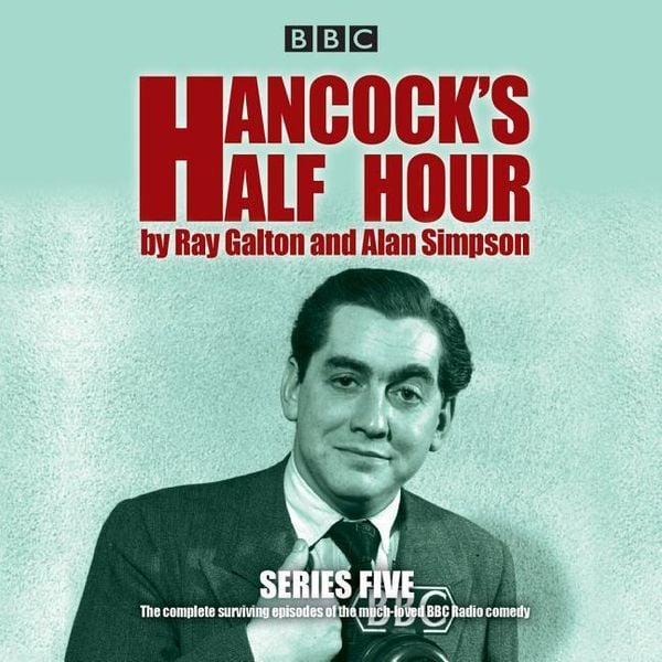 Produktbild: Hancock's Half Hour: Series 5: 20 Episodes of the Classic BBC Radio Comedy Series