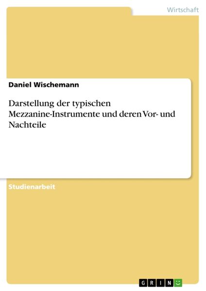 Produktbild: Darstellung der typischen Mezzanine-Instrumente und deren Vor- und Nachteile