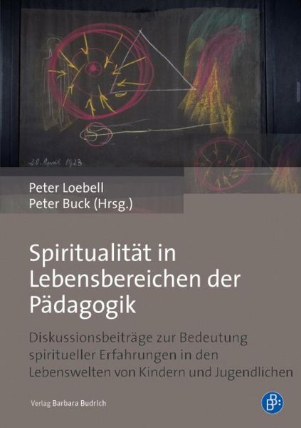 Produktbild: Spiritualit&auml;t in Lebensbereichen der P&auml;dagogik