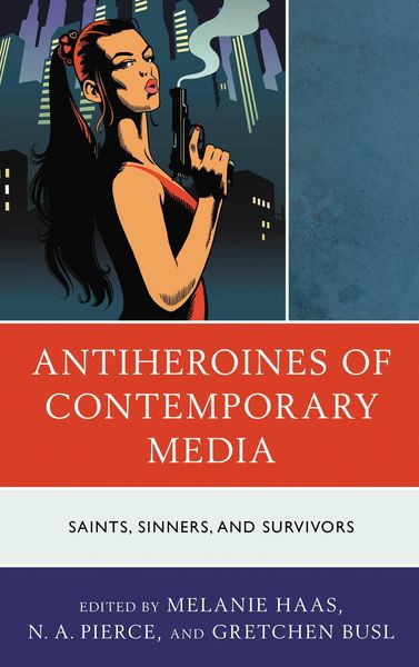 Produktbild: Antiheroines of Contemporary Media