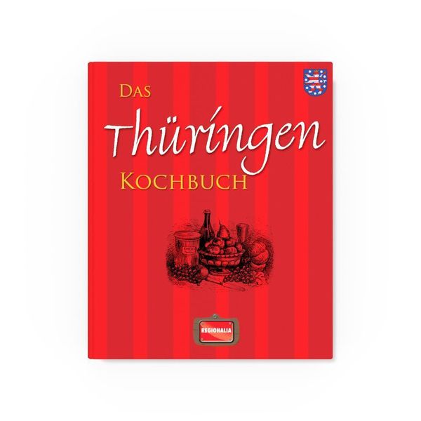 Produktbild: Das Th&uuml;ringen Kochbuch
