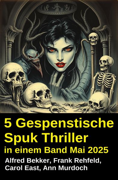 Produktbild: 5 Gespenstische Spuk Thriller in einem Band Mai 2025