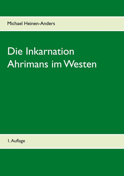 Produktbild: Die Inkarnation Ahrimans im Westen
