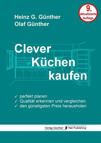 Clever Küchen kaufen, Taschenbuch von Heinz G. Günther,Olaf Günther, Günther Net Publishing