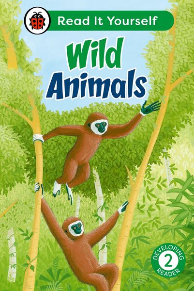 Produktbild: Wild Animals: Read It Yourself - Level 2 Developing Reader