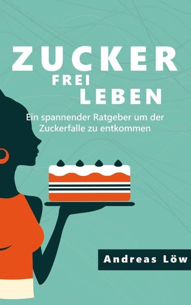 Produktbild: Zuckerfrei leben