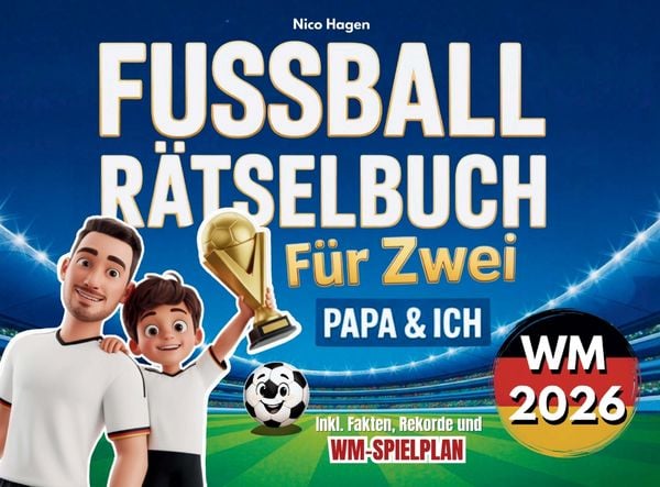 Produktbild: Fu&szlig;ball Ratselbuch f&uuml;r Zwei - Papa & Ich: Gemeinsam knobeln, ratseln und mitfiebern!