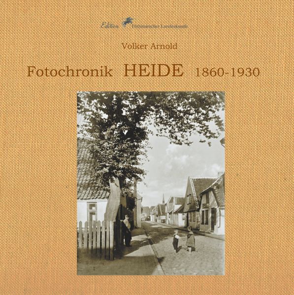 Produktbild: Fotochronik Heide 1860 bis 1930
