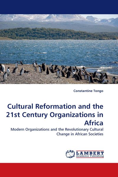 Produktbild: Cultural Reformation and the 21st Century Organizations in Africa