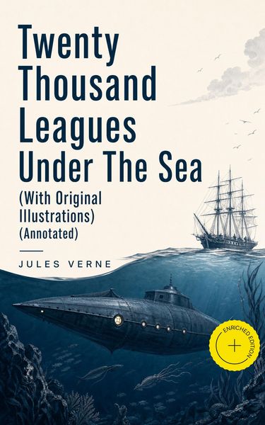 Produktbild: Twenty Thousand Leagues Under The Sea (With Original Illustrations) (Annotated)
