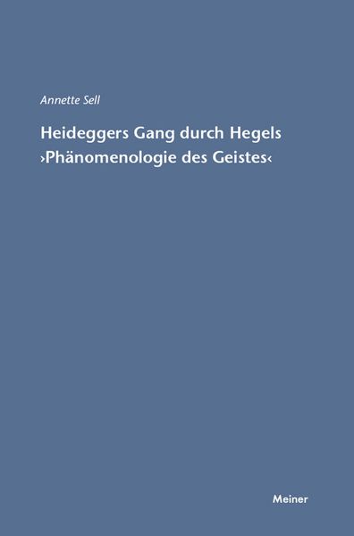 Produktbild: Martin Heideggers Gang durch Hegels &raquo;Ph&auml;nomenologie des Geistes&laquo;