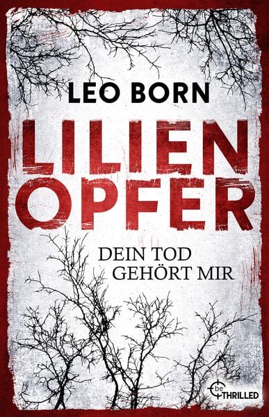 Produktbild: Lilienopfer. Dein Tod geh&ouml;rt mir