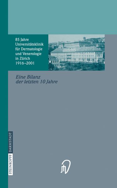 85 Jahre Universitätsklinik für Dermatologie und Venerologie Zürich (1916–2001), Taschenbuch von , Steinkopff, 9783642937194