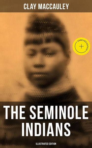 Produktbild: The Seminole Indians (Illustrated Edition)