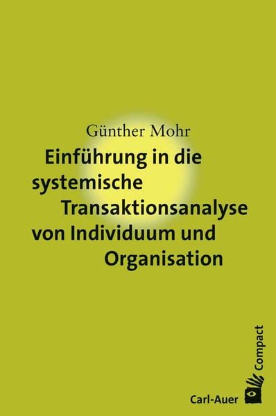 Produktbild: Einführung in die systemische Transaktionsanalyse von Individuum und Organisation