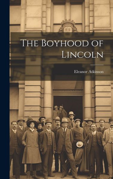 Produktbild: The Boyhood of Lincoln