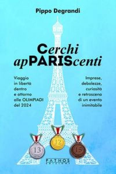 Produktbild: Cerchi apPARIScenti. Viaggio in libert&agrave; dentro e attorno alle Olimpiadi del 2024