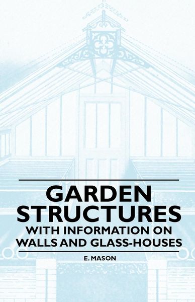 Produktbild: Garden Structures - With Information on Walls and Glass-houses