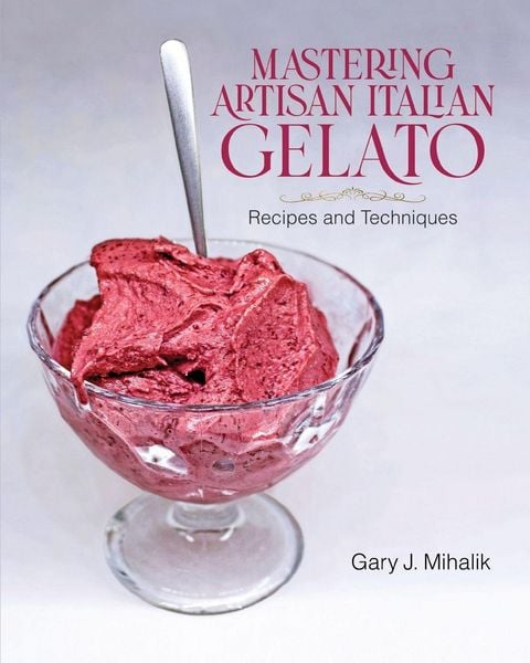 Produktbild: Mastering Artisan Italian Gelato